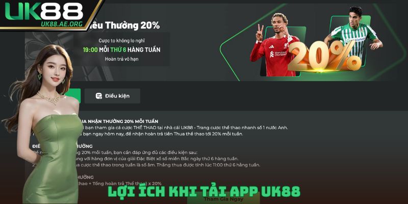 Lợi ích khi tải app UK88